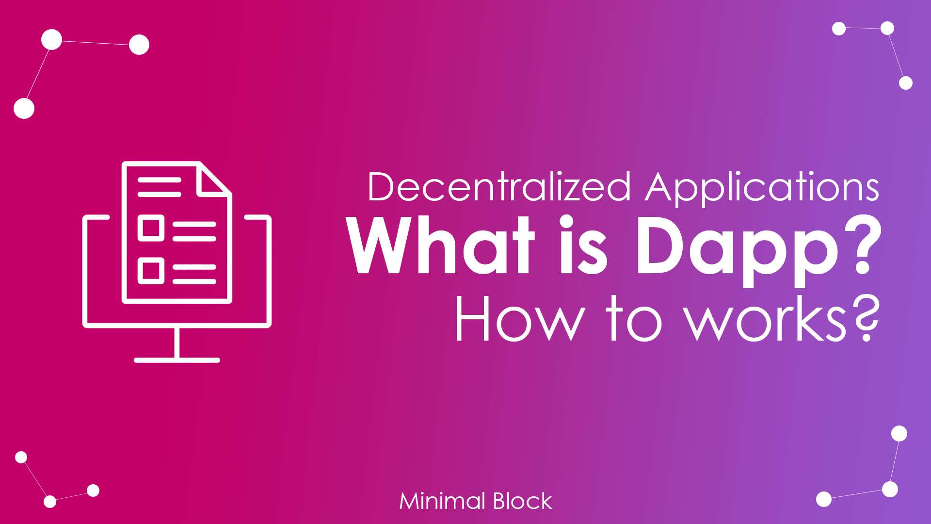 What are DApps? How to works? What are DApps? How to works?